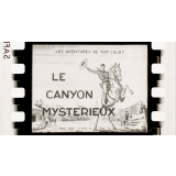 Le Canyon mystérieux. I. Le canyon de la mort.