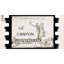 Le Canyon mystérieux. I. Le canyon de la mort.