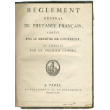 Règlement général du Prytanée français, arrêté par le Ministre de l'Intérieur, et approuvé par le Premier Consul.