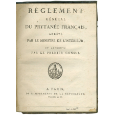 Règlement général du Prytanée français, arrêté par le Ministre de l'Intérieur, et approuvé par le Premier Consul.