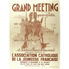 Grand meeting pour écouter… un paysan… un ouvrier… une étudiante… et Maurice René Simonnet président national de l'Association catholique de la Jeunesse française.