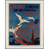 L'Ecole Laïque fait des hommes Libres.