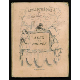 Les Jeux de la poupée. Conversations d'une petite fille avec sa poupée, mêlées de Contes, Fables et Historiettes.