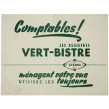 Buvard publicitaire. Comptables ! Les registres Vert-Bistre Eterna ménagent votre vue. Utilisez-les toujours.