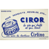Buvard publicitaire. Ciror la cire qui brille et qui tient.