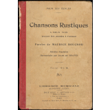 Chansons rustiques à deux voix pouvant être chantées à l'unisson. Pour les écoles.
