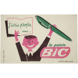 Buvard publicitaire. J'écris propre avec la pointe Bic.