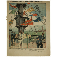 La télégraphie sans fil - Un cuirassé à 500 lieues des côtes peut transmettre un télégramme, comme s'il n'en était qu'à 500 mètres.