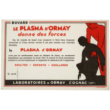 Buvard publicitaire. Le Plasma d'Ormay donne des forces.