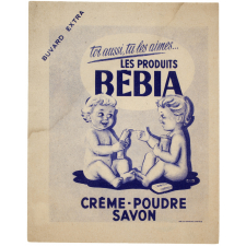 Buvard publicitaire. Toi aussi tu les aimes les produits Bébia. Crème - poudre - savon.
