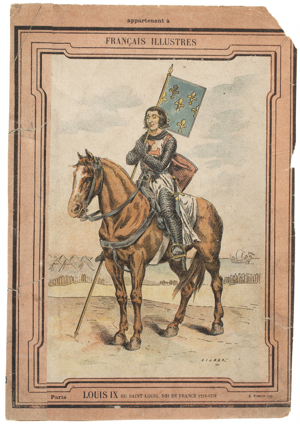 Louis IX ou Saint-Louis, Roi de France,1215-1270 - Français illustres n°38.