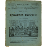 Le Consulat - Souvenir de la Révolution Française - XIII.