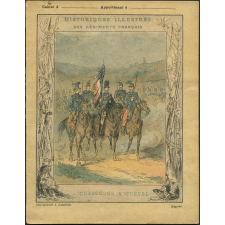 Chasseurs à cheval - Historiques illustrés des régiments français.