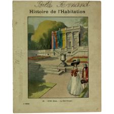 XVIIIe siècle - Le Petit Trianon - Histoire de l'Habitation. N°16.