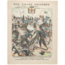Vaillante conduite des défenseurs de Rambervillers (1870) - Nos villes décorées N°9.