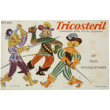 Buvard publicitaire. Tricosteril. Les trois mousquetaires.