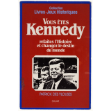 Vous êtes Kennedy. Refaites l'Histoire et changez le destin du Monde.
