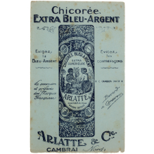 Buvard publicitaire. Chicorée Extra Bleu-Argent Arlatte & Cie. Cambrai (Nord).