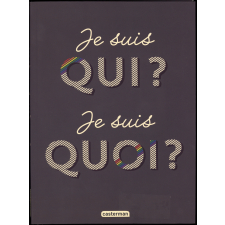 Je suis qui ? Je suis quoi ?