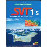 SVT Sciences de la Vie et de la Terre. 1re S. Programme 2011