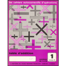 Les cahiers autocorrectif d'opérations, table d'addition - 1 niveau A