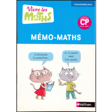 Vivre les maths : CP : cycle 2 - année 1 : mémo-maths