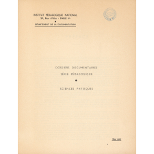 Dossiers documentaires. Série pédagogique. Sciences physiques
