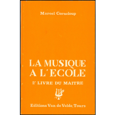 La musique à l'école : 2e livre du maître