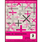 Les cahiers autocorrectif d'opérations, table de soustraction - 2 niveau A