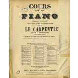 Cours pratique de Piano élémentaire et progressif. Jusqu'au degré de force des études de Cramer. Adopté au Conservatoire pour l'enseigenement élémentaire.
