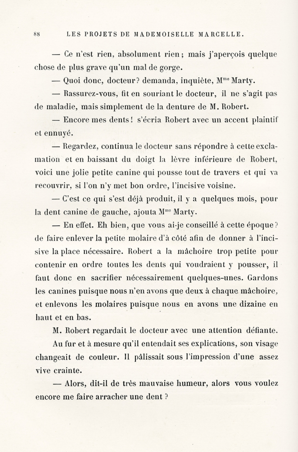 Les Projets de mademoiselle Marcelle et les étonnements de M. Robert.