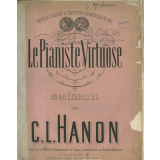Le Pianiste Virtuose. En 60 Exercices.