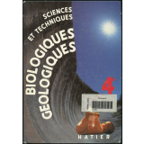 Sciences et techniques biologiques et géologiques. 4e
