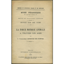 La Force animale à travers les âges. Notices sur les vues.