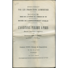 L'Assistance publique à Paris sous l'ancien régime. Notices sur les vues.