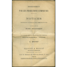 Les Progrès récents de la navigation aérienne. Ballons dirigeables. Aviation. Notices sur les vues.