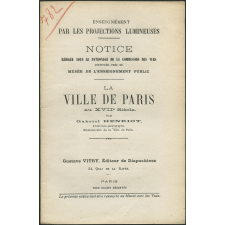 La Ville de Paris au XVIIème siècle. Notices sur les vues.