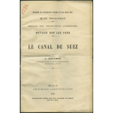 Le Canal de Suez. Notices sur les vues.