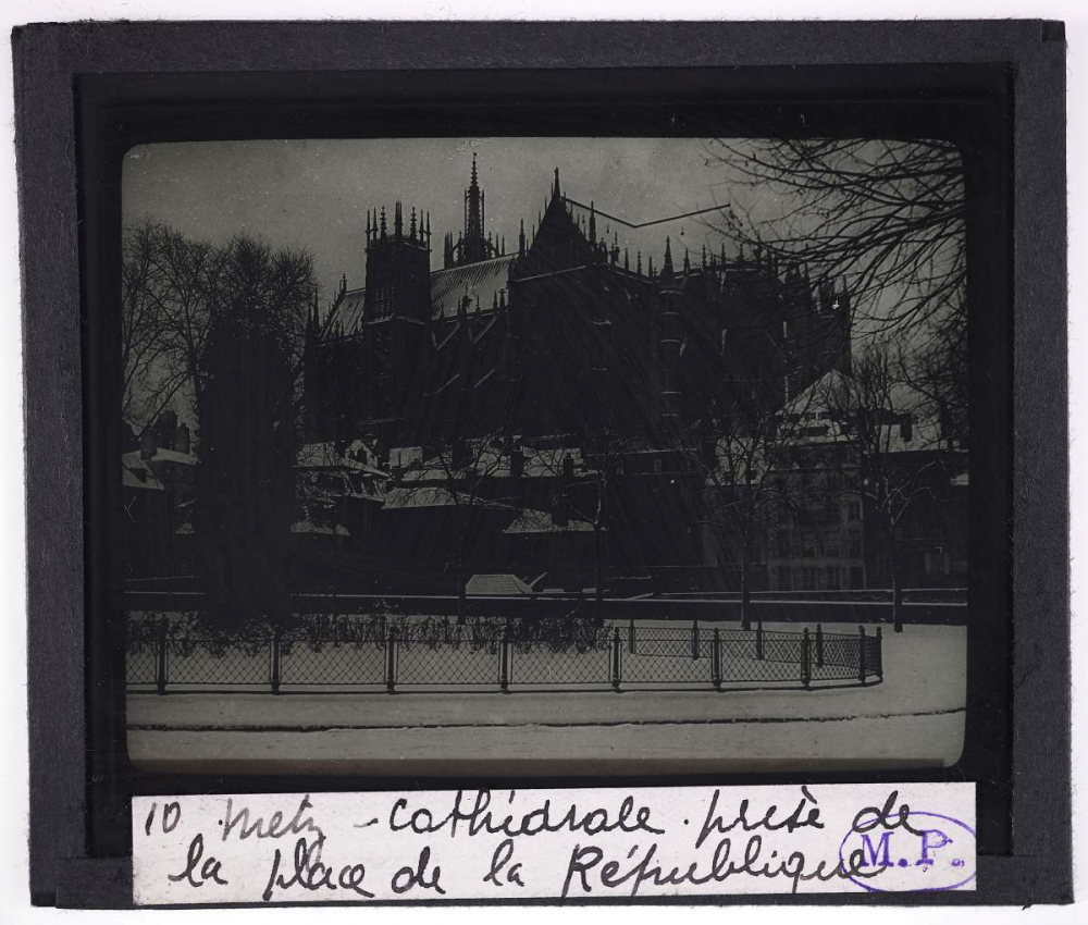 Pays messin. Metz. Cathédrale. Prise de la place de la République. 