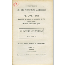 Le Costume au XIXè siècle. Notices sur les vues.