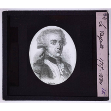 Louis XVI avant la Révolution. La Fayette 1757-1834.