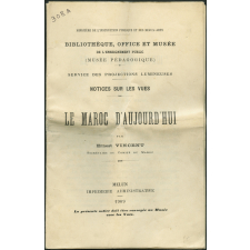 Le Maroc d'aujourd'hui. Notices sur les vues.