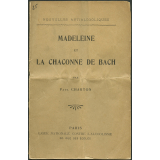 Madeleine et La chaconne de Bach. Nouvelles anticalooliques.
