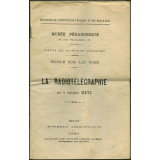 La Radiotélégraphie. Notices sur les vues.