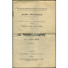 La Radiotélégraphie. Notices sur les vues.