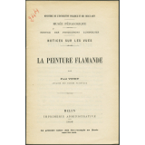 La Peinture flamande. Notices sur les vues.