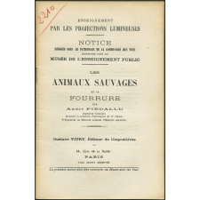 Les Animaux sauvages et la fourrure. Notices sur les vues.