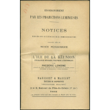 L'Ile de la Réunion : géographie physique, politique et économique. Notices sur les vues.