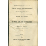 Les Grands temples de l'Extrême-Orient. Notices sur les vues.