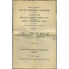 L'Armée à l'époque du moyen âge. Notices sur les vues.